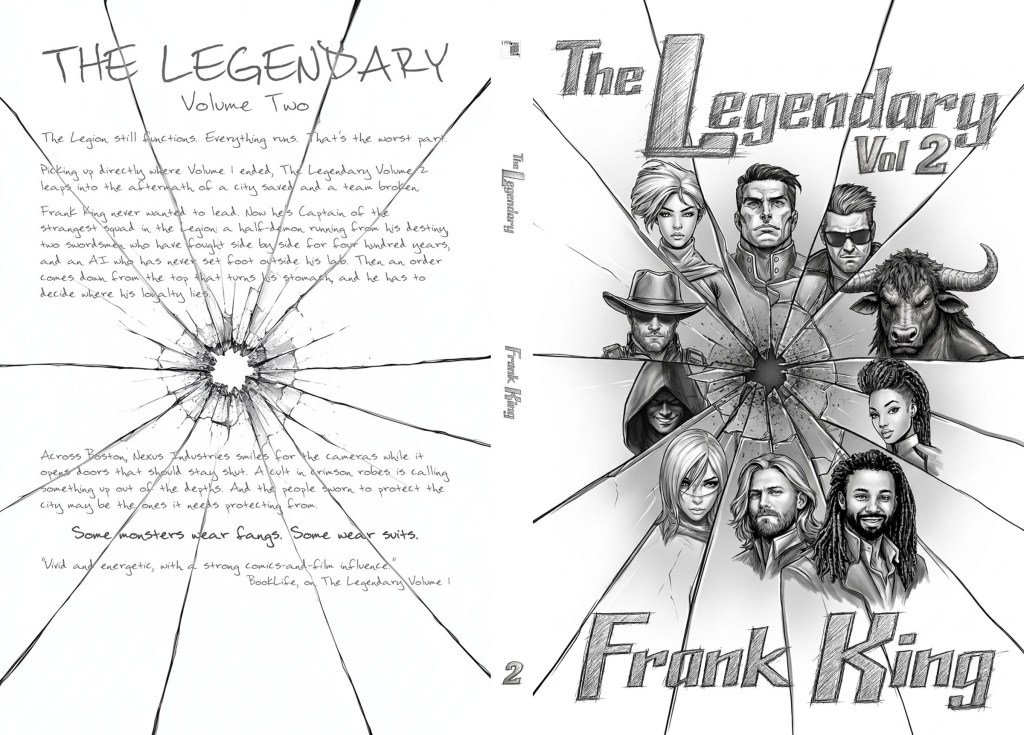 The full wraparound cover of The Legendary Volume 2: the back cover blurb over shattered glass, the spine, and the front cover with ten character faces around a bullet hole.